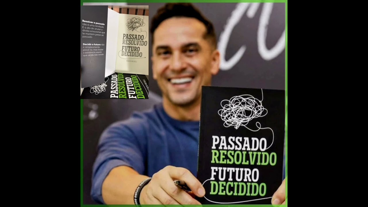 AUDIOBOOK COMPLETO PASSADO RESOLVIDO FUTURO DECIDIDO (MÁRCIO MICHELE)