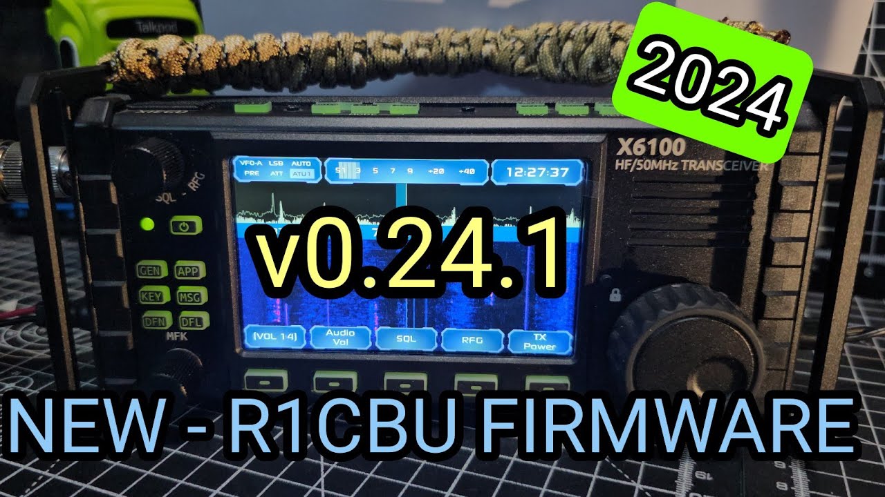 NEW - R1CBU  BESPOKE (Forked)  FIRMWARE  XIEGU X6100 v 0.24.1 September 2024
