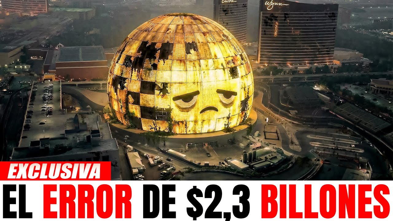 NADIE Quiere Ir al SPHERE de Las Vegas — El Proyecto que Se Volvió un PROBLEMA