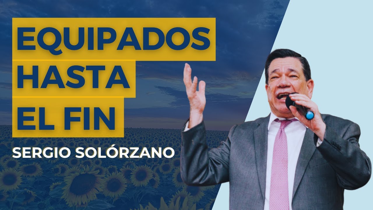 Equipados hasta el fin - Sergio Solórzano.