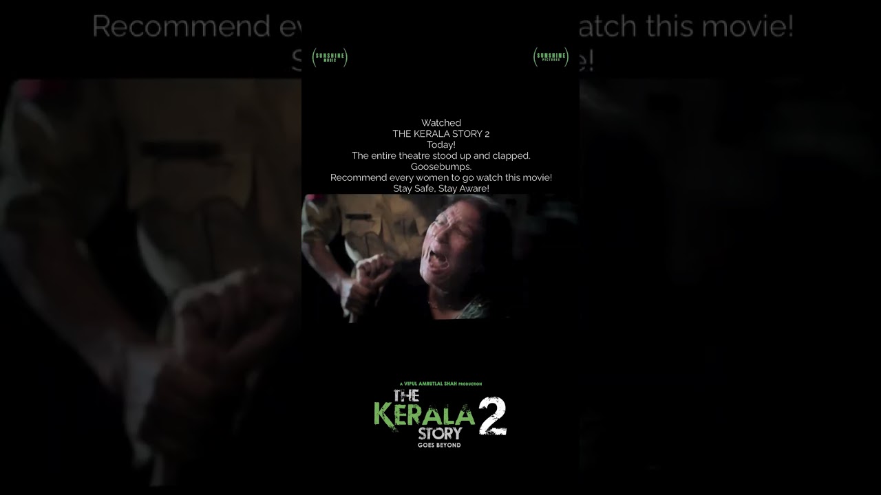 A reminder to stay aware | The Kerala Story 2 Goes Beyond