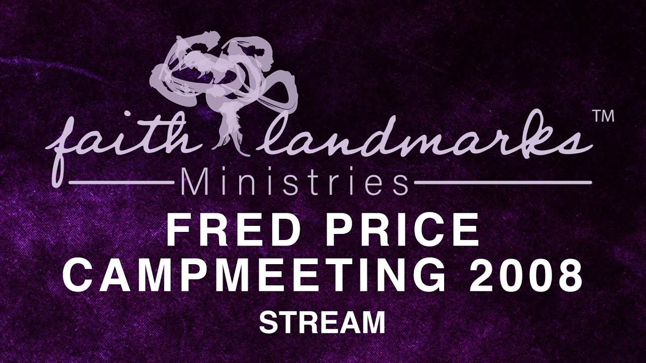 Fred Price - Campmeeting 2008 Stream
