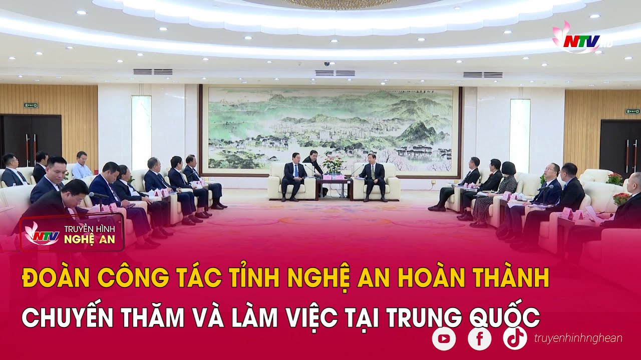 Đoàn công tác tỉnh Nghệ An hoàn thành chuyến thăm và làm việc tại Trung Quốc