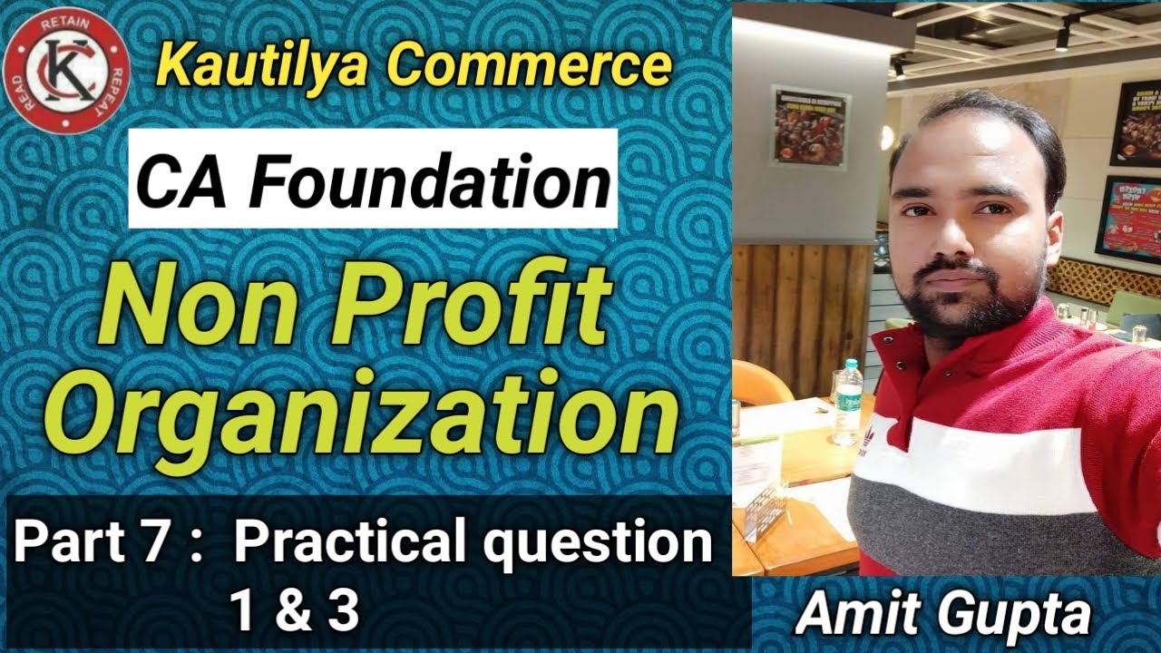 CA Foundation : NPO | Non Profit organization | Practical question 1 & 3 of study material| Part 7