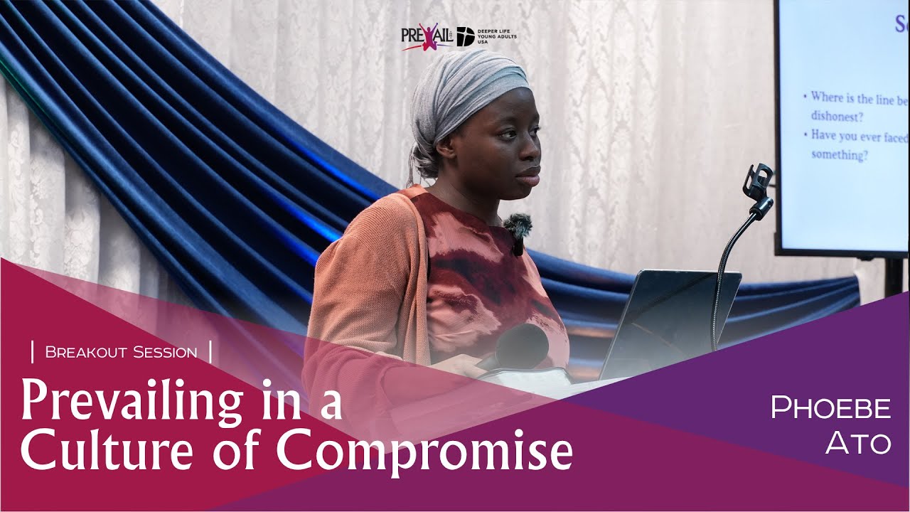 Prevailing in a Culture of Compromise || Phoebe Ato