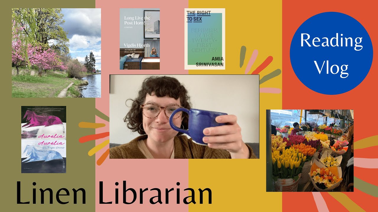 Reading Vlog: birthday books, The Right to Sex, and spring in Seattle