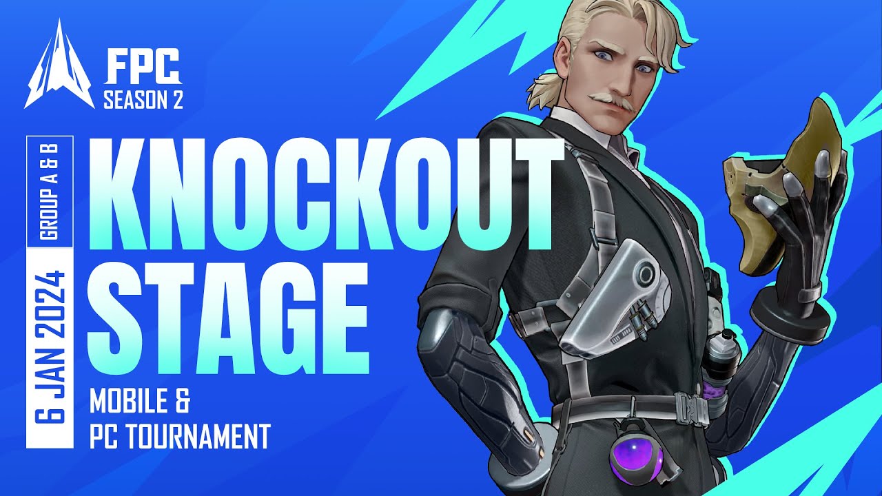 [EN] FPC SEASON 2 | KNOCKOUT STAGE - Group A & B | #CreateYourSaga (Mobile + PC)