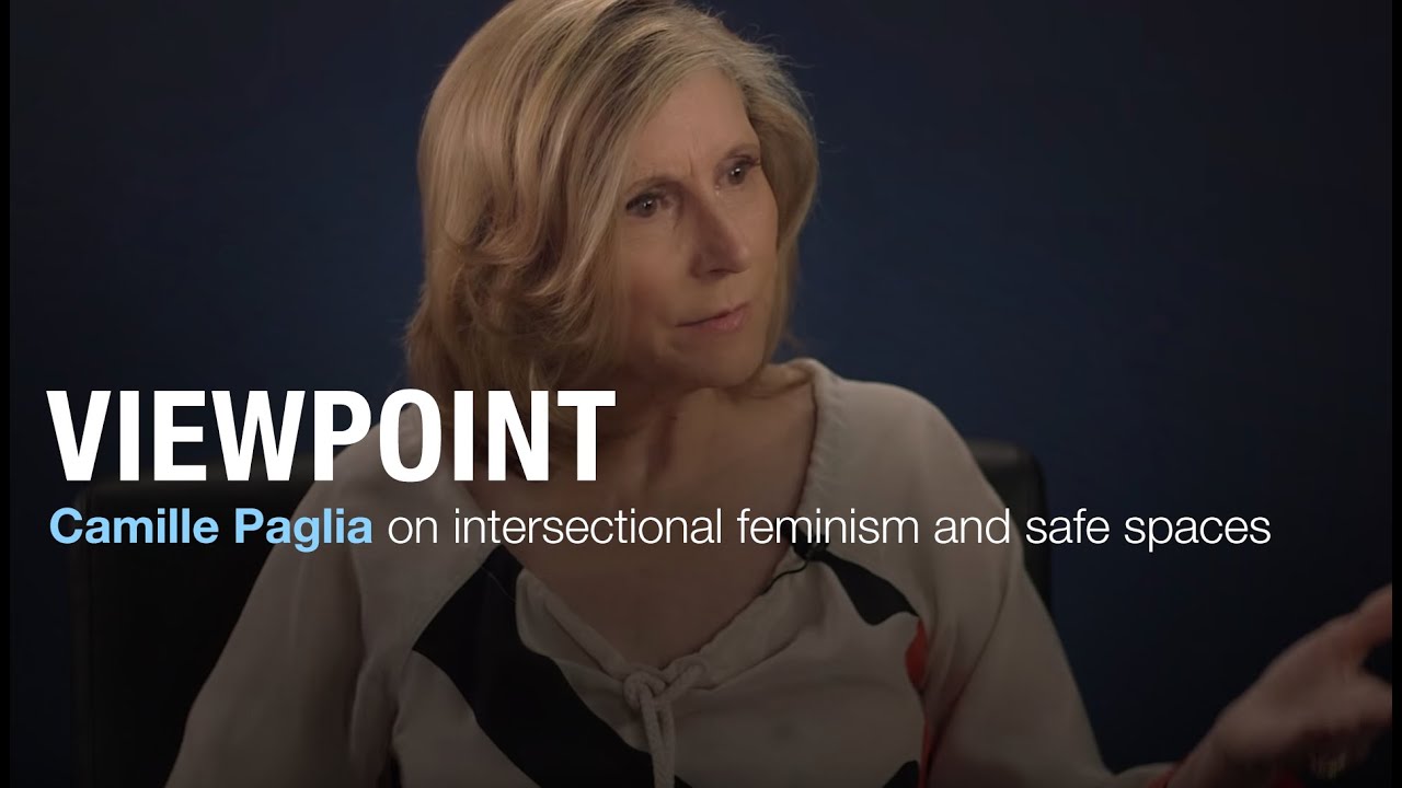 Christina Hoff Sommers and Camille Paglia on intersectional feminism and safe spaces | VIEWPOINT