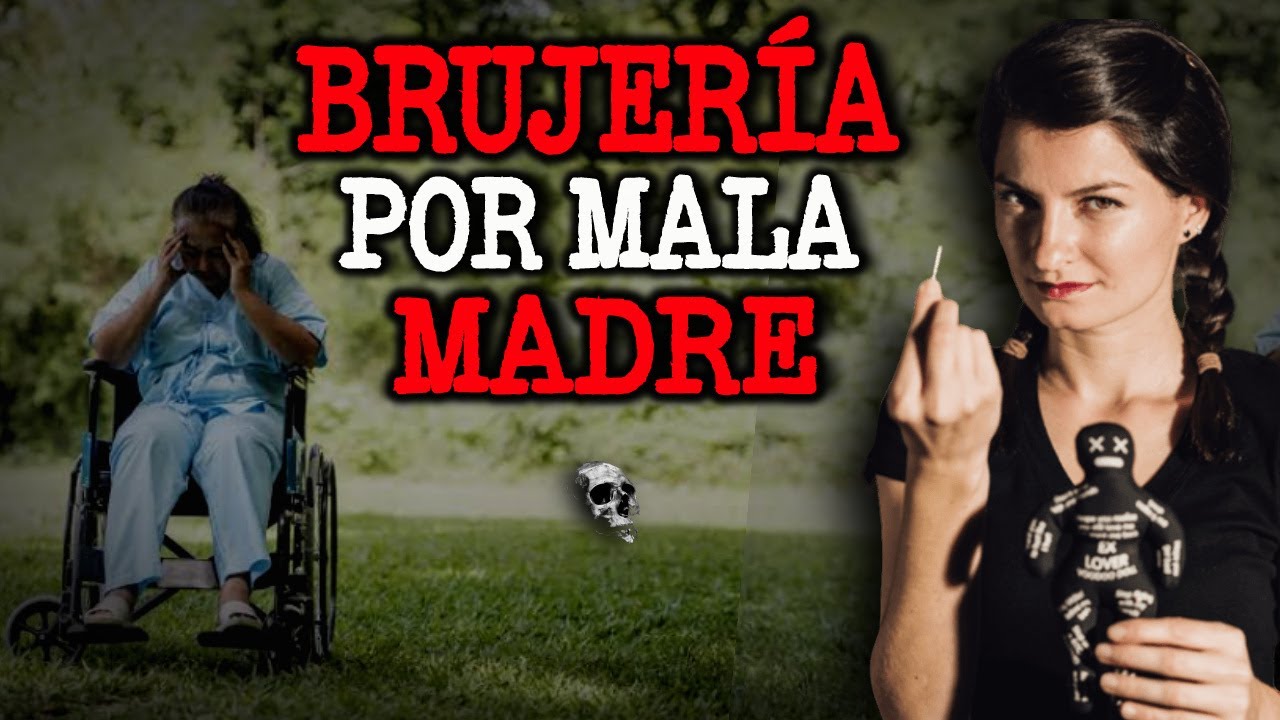 Brujería Por Mala Madre | Relatos De Brujería | Relatos Terror y Miedo