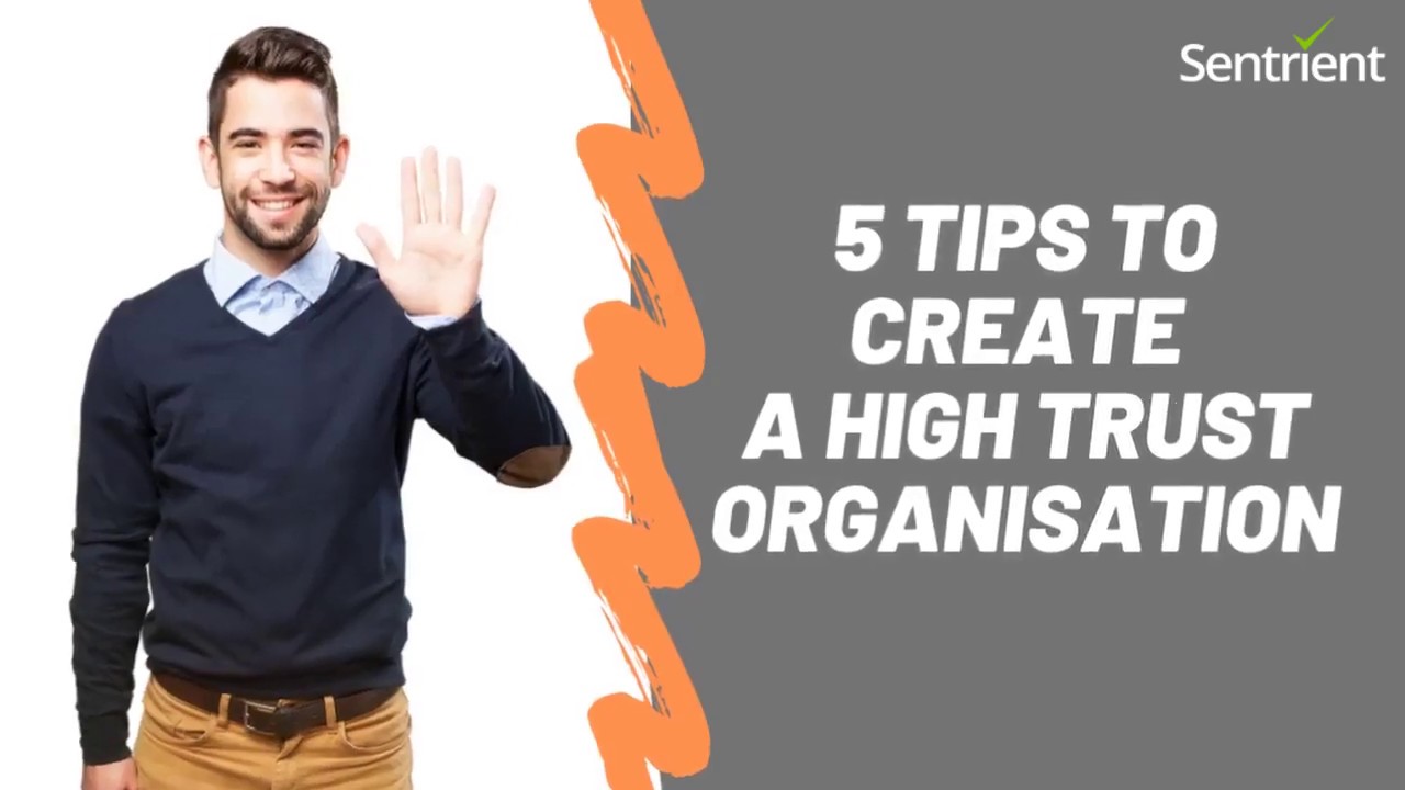 5 Tips to Create a High Trust Organisation | Free eBook 2019 | Sentrient