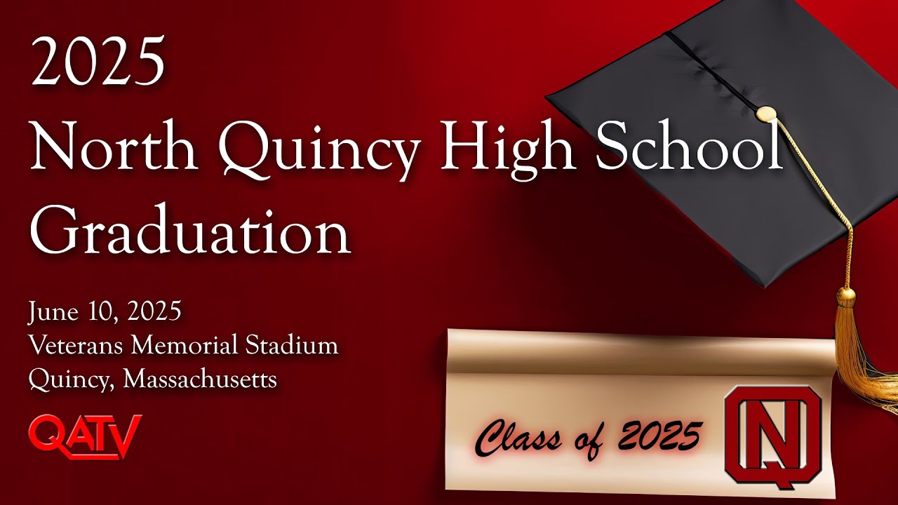 North Quincy High School Graduation - June 10, 2025