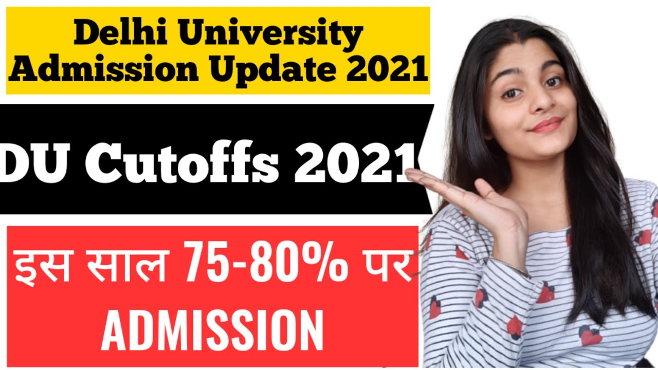 Delhi University cutoffs 2021||admission in low cutoffs ||must watch ||