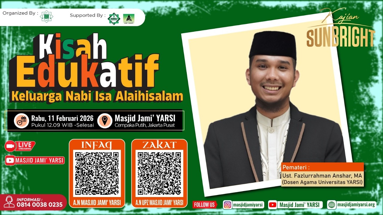 Kajian Sunbright I Kisah Edukatif Keluarga Nabi Isa #2 I Ust.Fazlurrahman Anshar, MA I Masjid YARSI