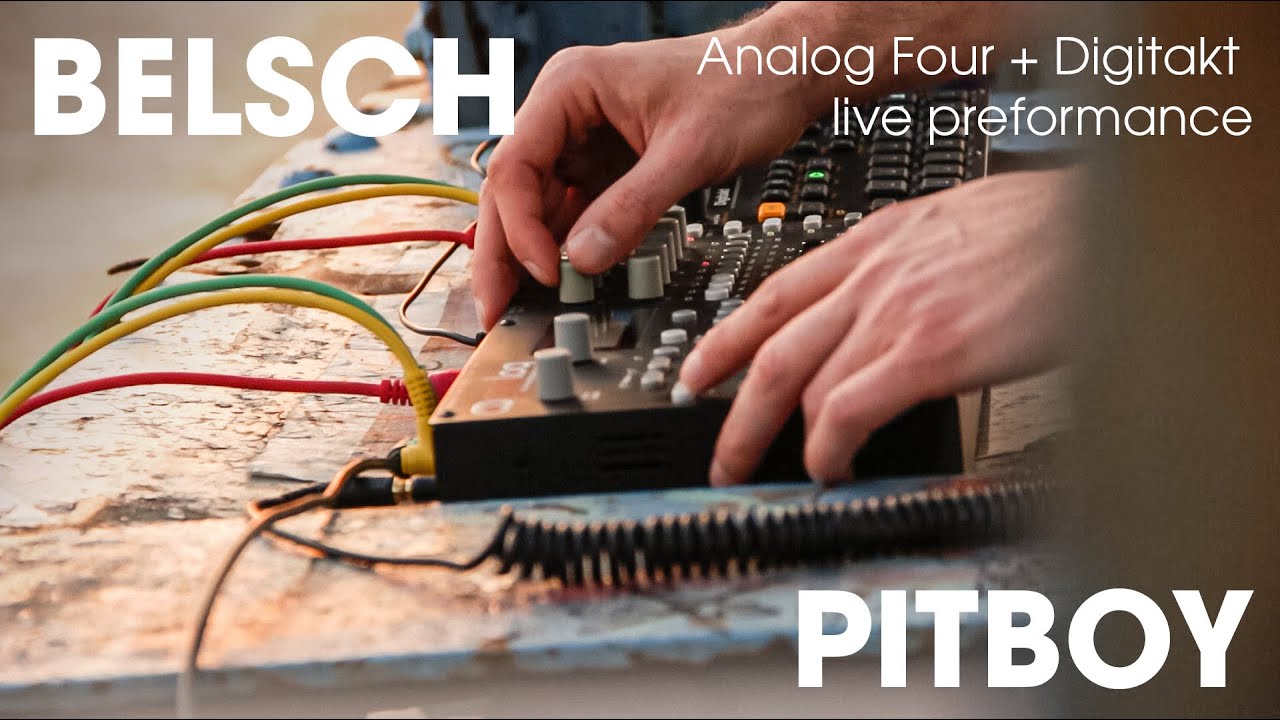 BELSCH - PITBOY (Elektron Analog Four + Digitakt Live Performance)