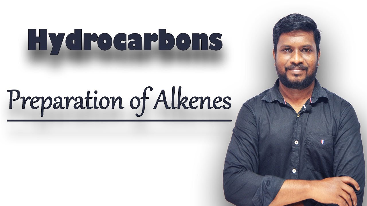 7.Preparation of Alkenes | Hydrocarbons | CBSE | NCERT | Chemistry in Tamil