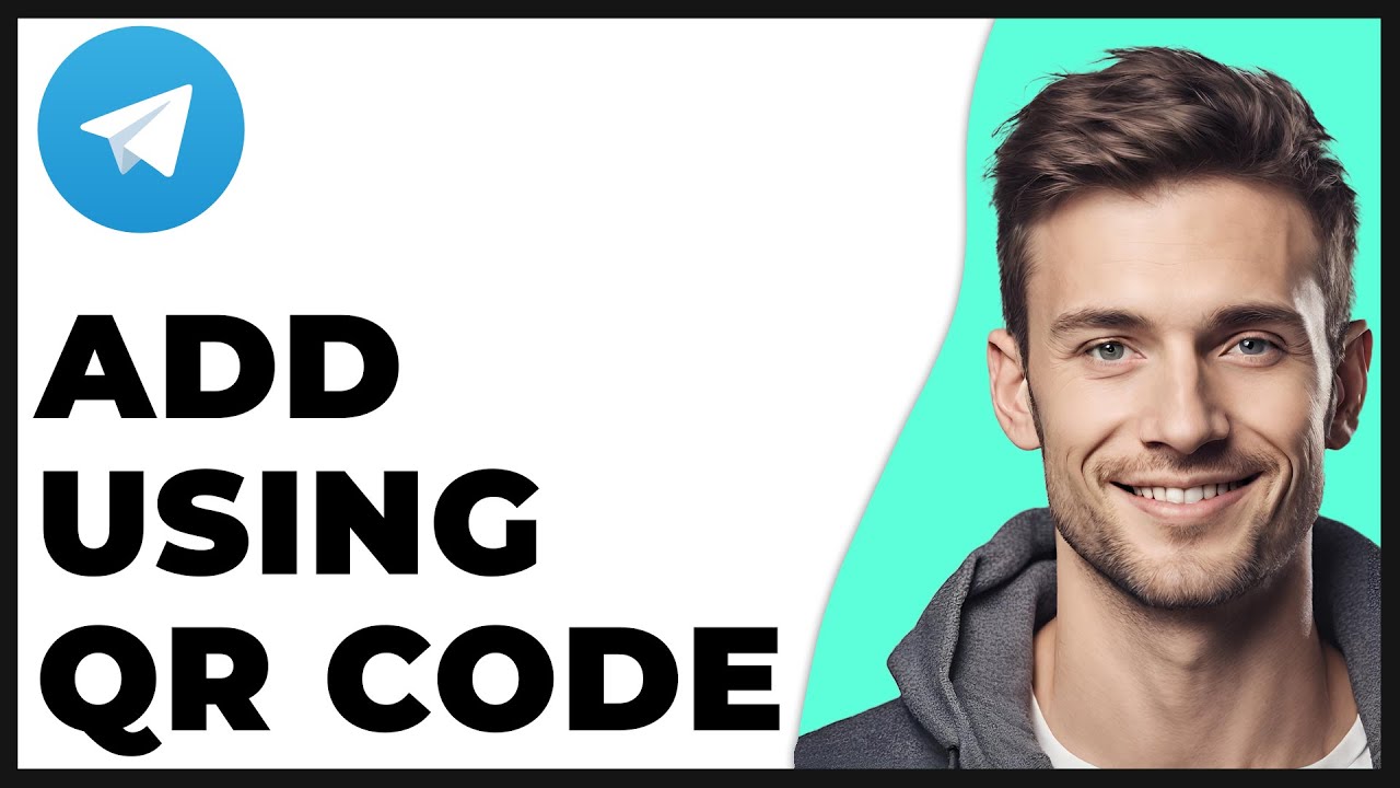 How to Add Someone on Telegram With Qr Code 2025 Update - Full Guide