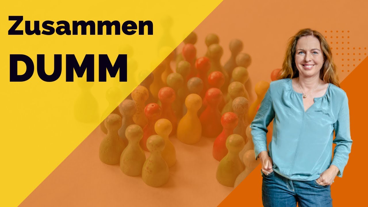 Gruppendenken - Das Ergebnis ist eine dumme Entscheidung