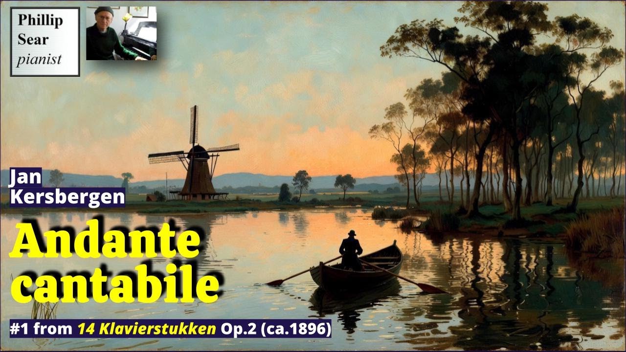 Jan Kersbergen: 14 Klavierstukken, Op.2: 1 - Andante cantabile