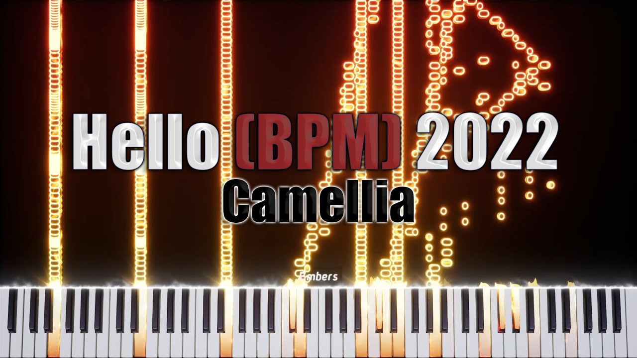 Camellia - Hello (BPM) 2022 (Piano Ver.)