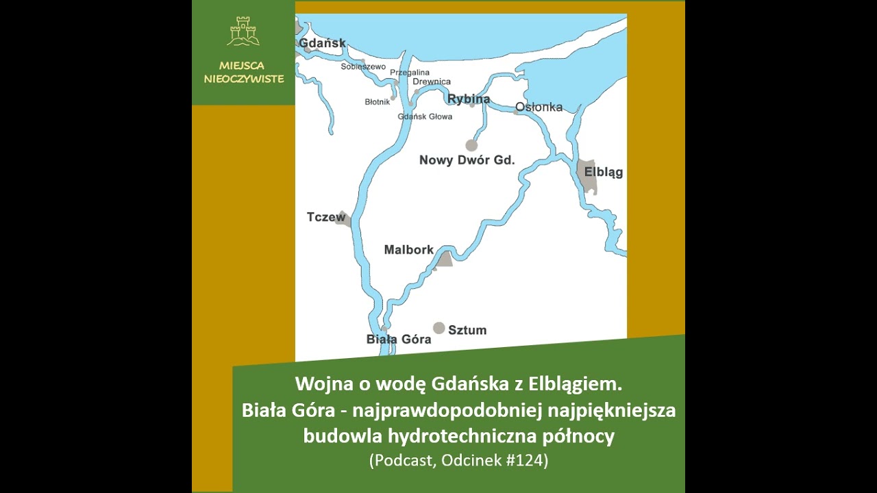 Wojna o wodę Gdańska z Elblągiem. Biała Góra - najpiękniejsza budowla hydrotechniczna
