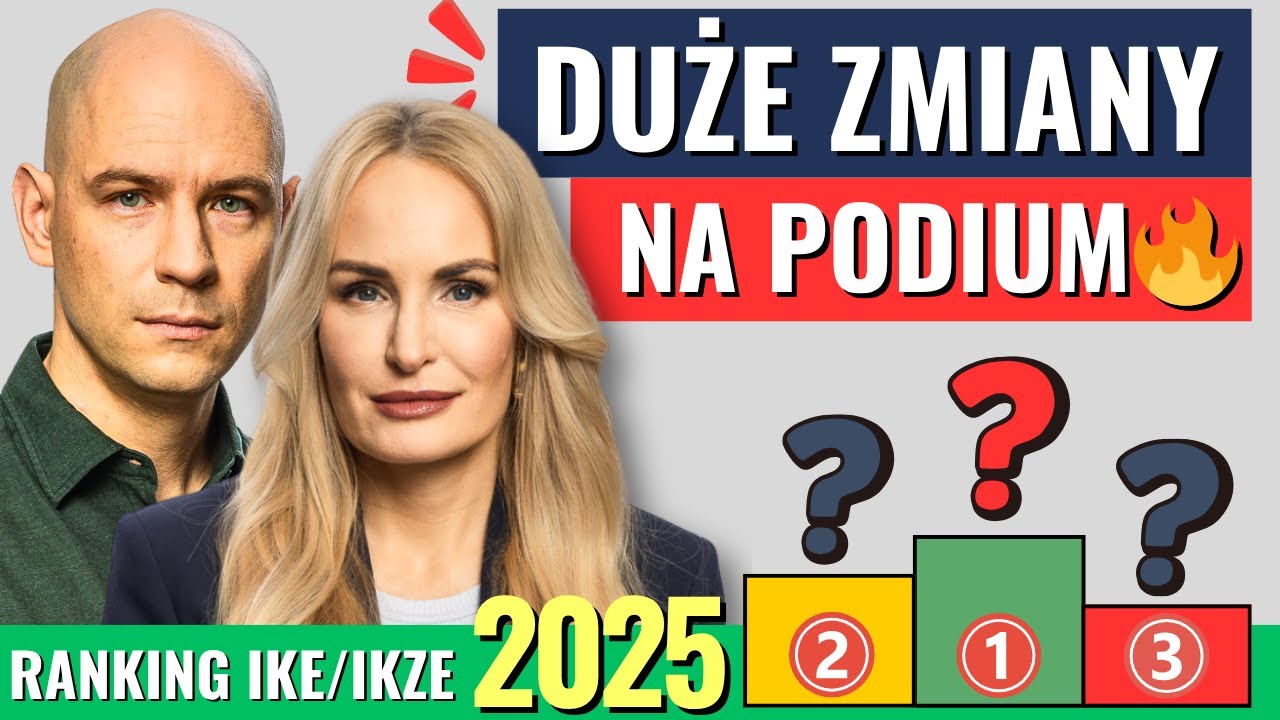 Gdzie założyć IKE lub IKZE w 2025? ❌ TYCH kont unikaj jak ognia [Ranking IKE IKZE 2025]