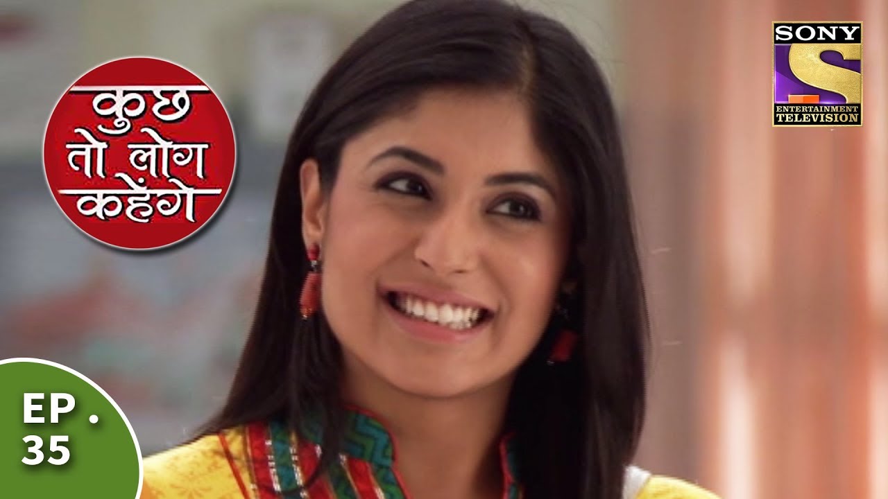 Kuch Toh Log Kahenge - Episode 35 - A Grand Welcome For Ashutosh