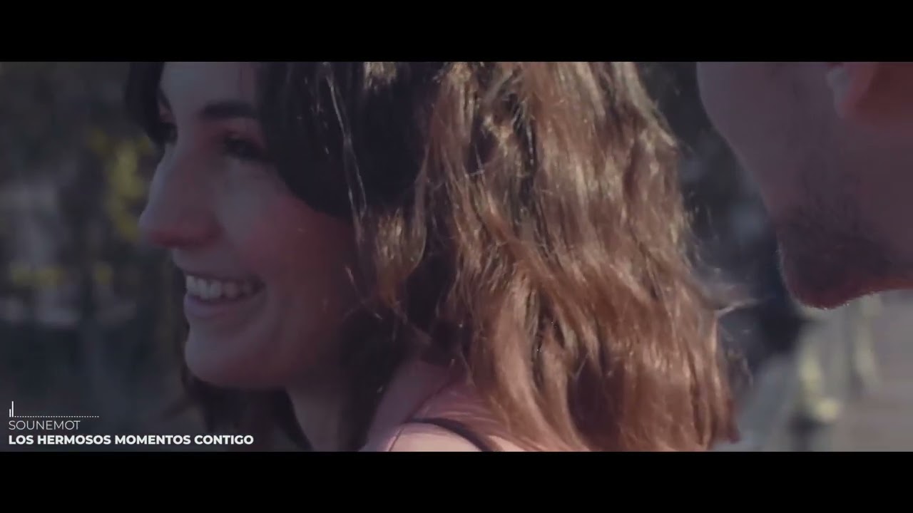 SounEmot - Los Hermosos Momentos Contigo (Official Video)(En Un Mundo Sin Ti)