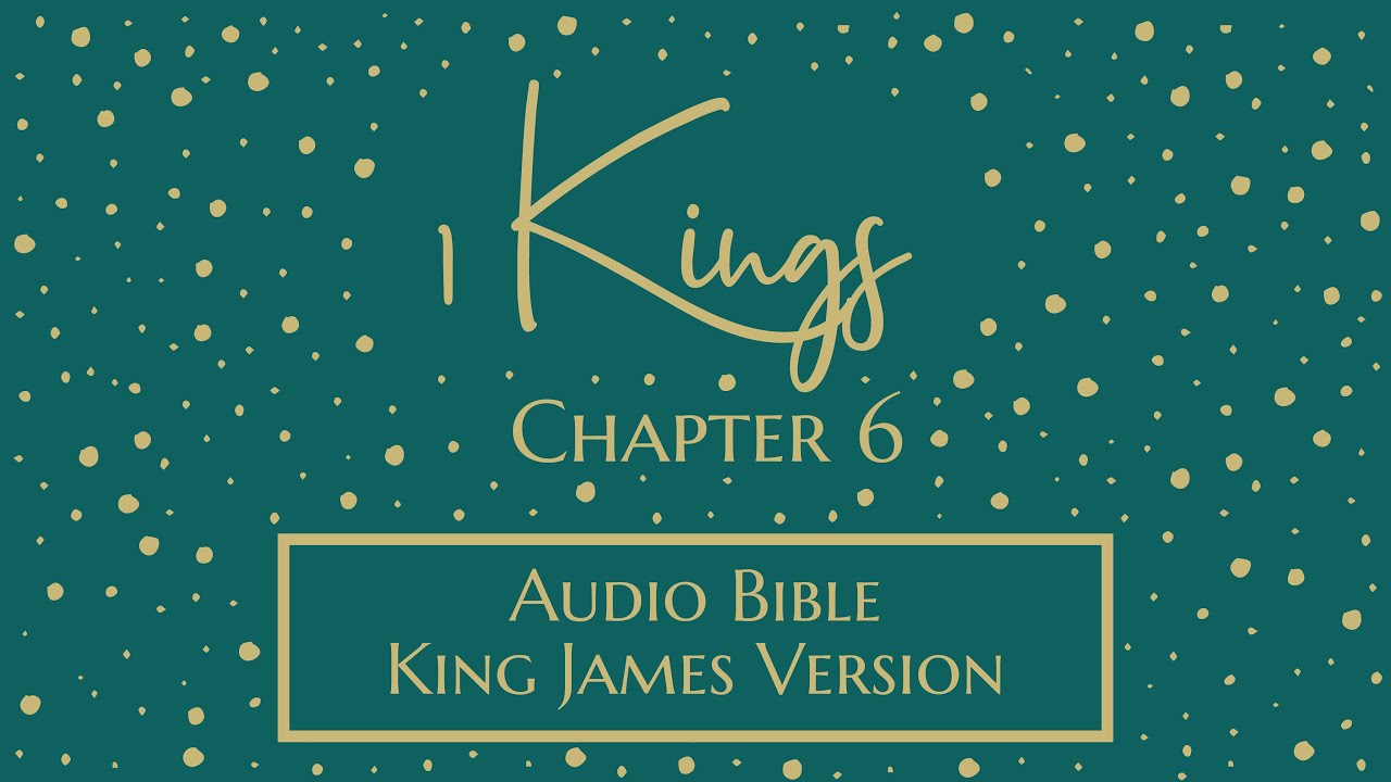 1 Kings 6 - Audio Bible - King James Version - 1 Kings Chapter 6