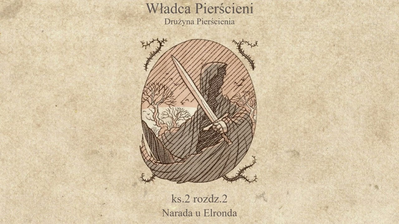 Władca Pierścieni - Drużyna Pierścienia | KS.2 R2 | Narada u Elronda