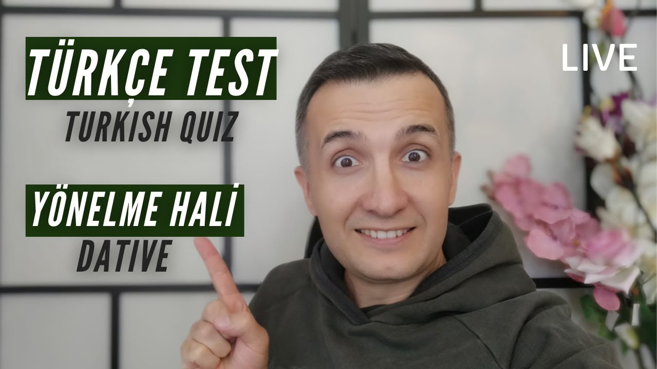 #Learn Turkish | LIVE | Türkçe Test - Dative - Yönelme Hali