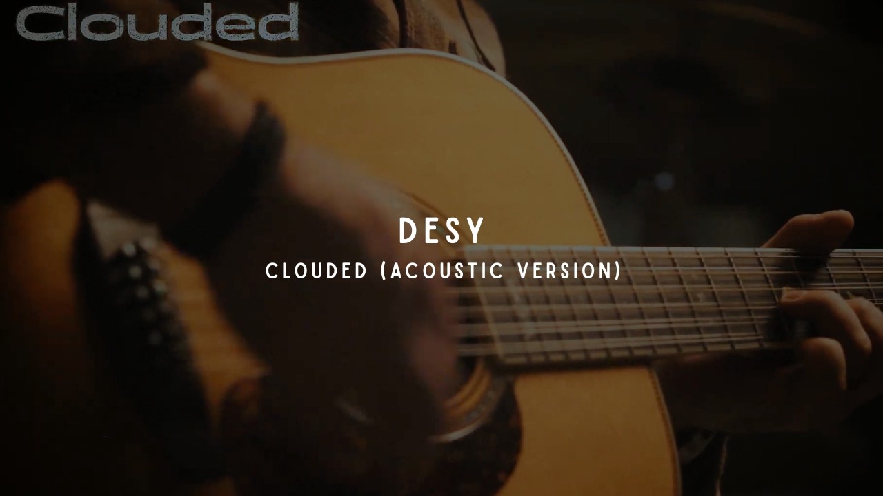 Clouded (Daydreamin') - Acoustic