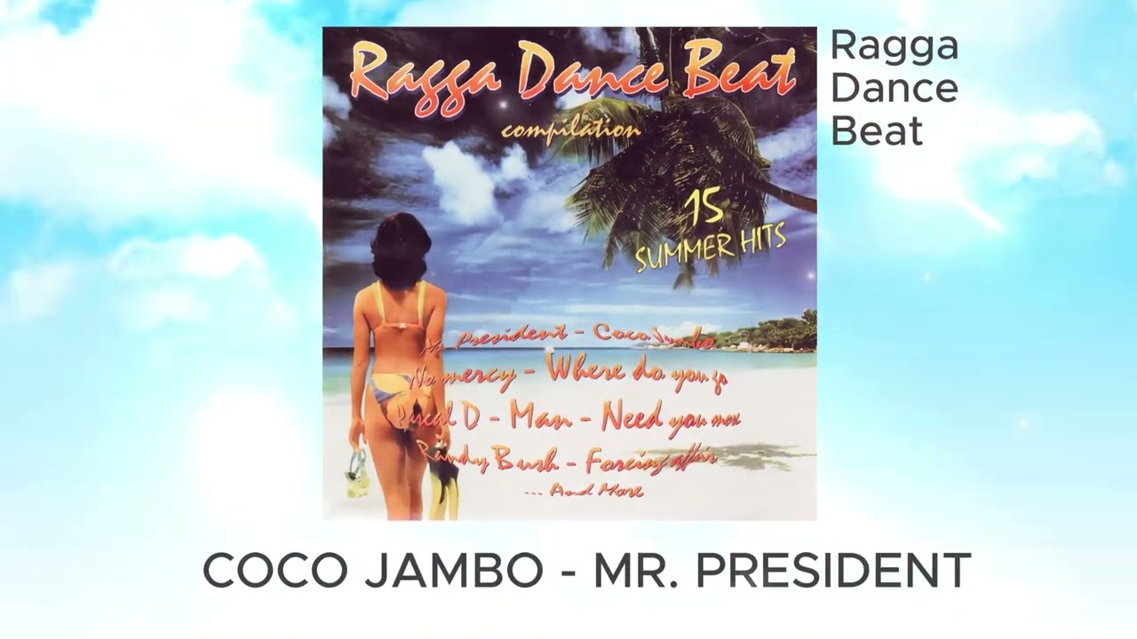 COCO JAMBO - MR PRESIDENT | Ragga Dance Beat