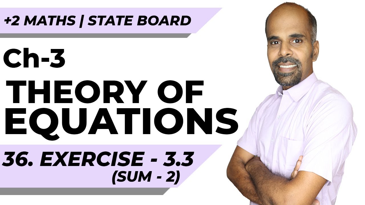12th | ex. 3.3 | Q.No. 2 | Theory of Equations | State Board | ram maths