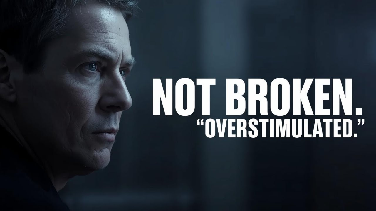 You’re Not Broken — You’re Overstimulated