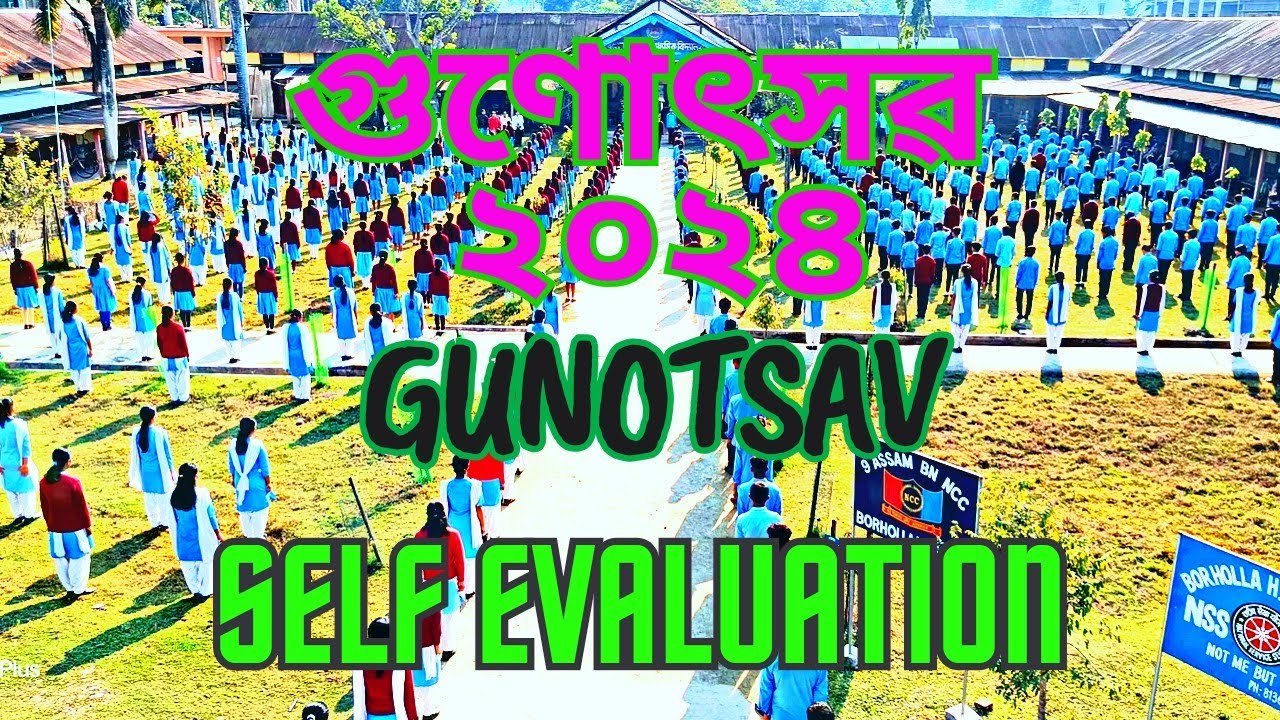 Gunotsav 2024,Self Evaluation#Borholla Higher Secondary School @bakulgogoi2799