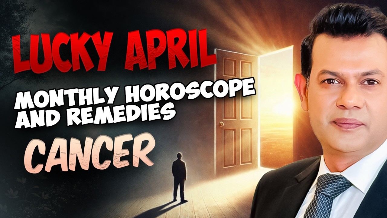 Cancer Monthly Horoscope April 2026 |Haris Azmi |Astrogems | Mars