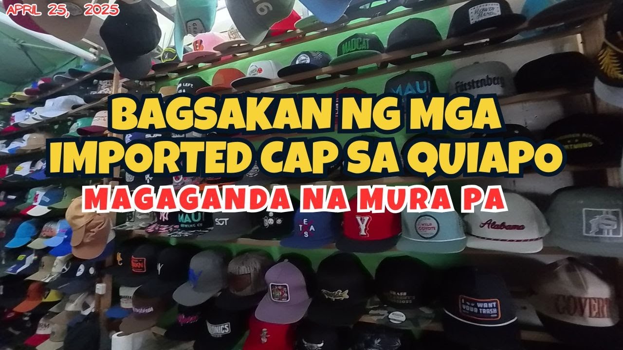 BAGSAKAN NG MURANG  IMPORTED CAPS SA QUIAPO