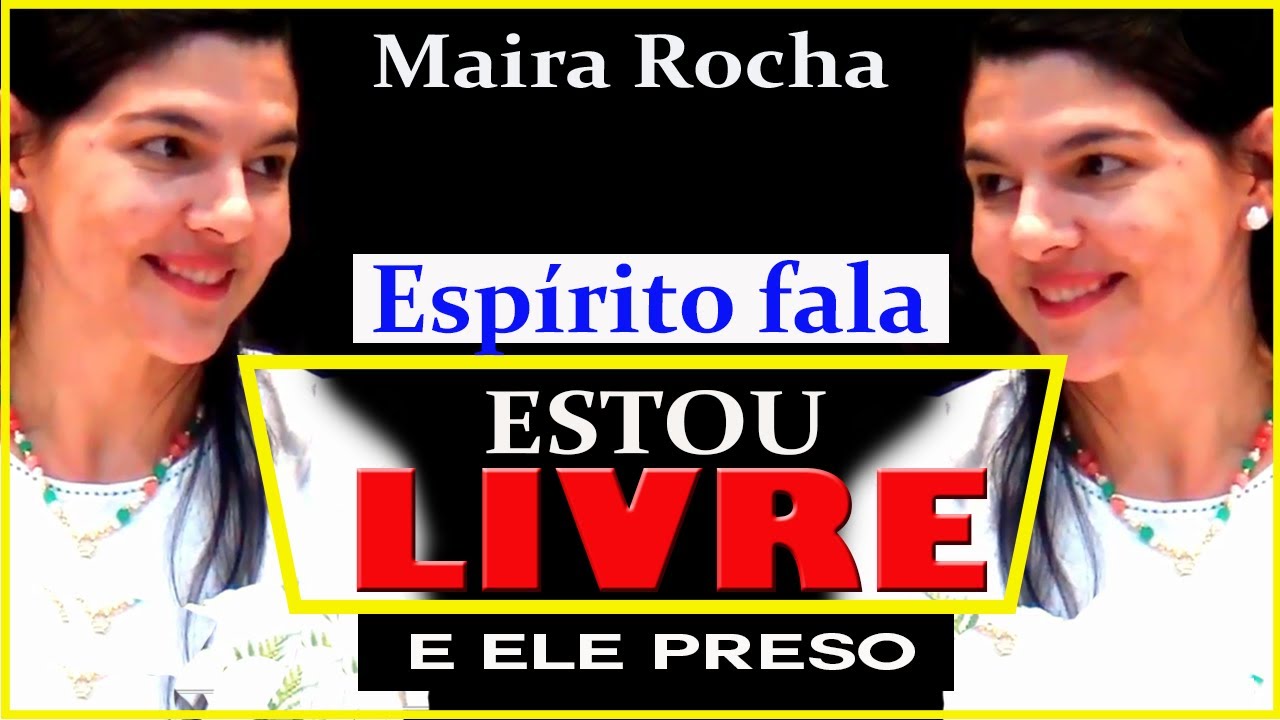 ESTOU LIVRE E ELE PRESO - MAIRA ROCHA