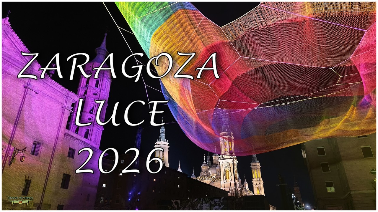 #126 Zaragoza Luce 2026, festival lumínico