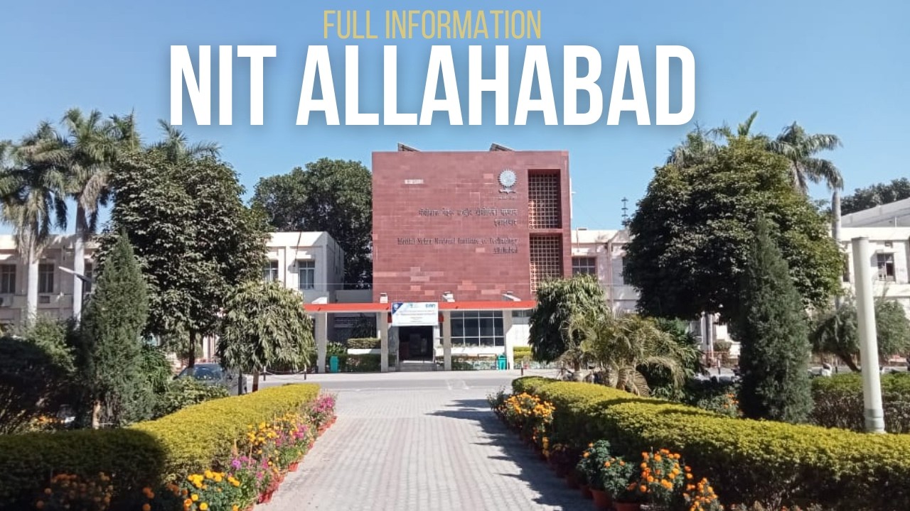 NIT Allahabad | Tour | Information | MNNIT Allahabad