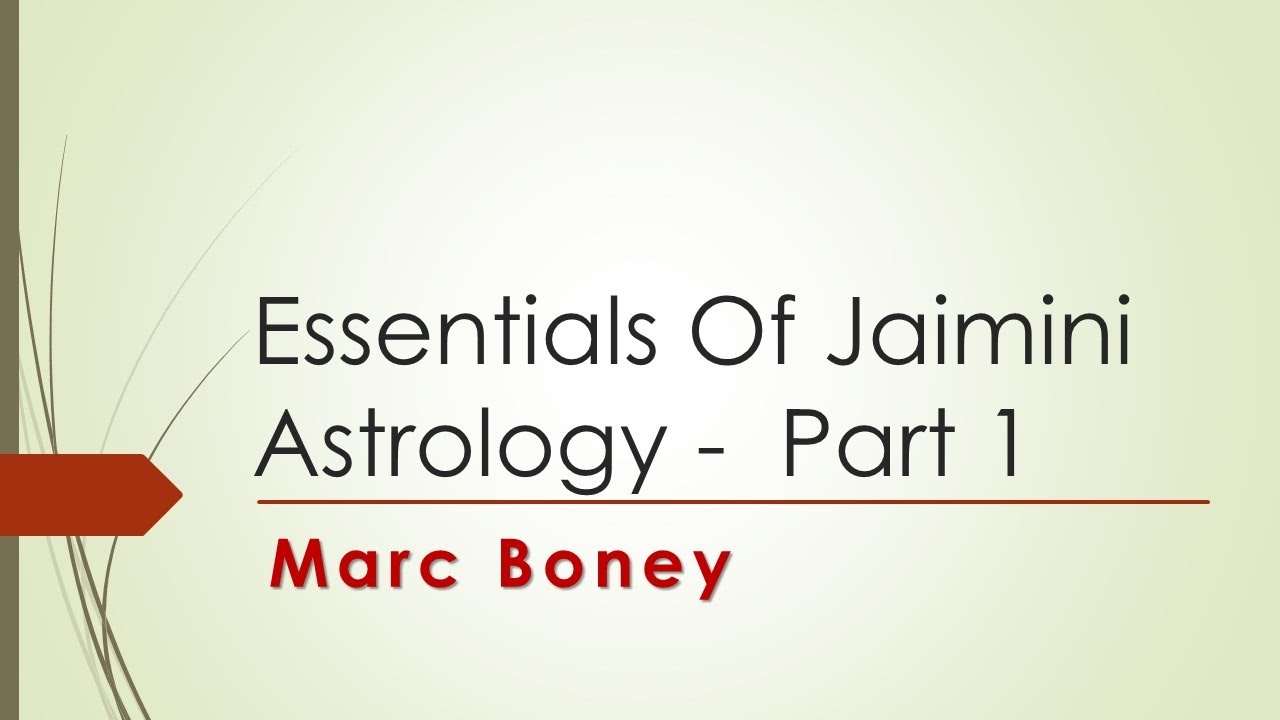 Essentials of Jaimini Astrology - Part 1