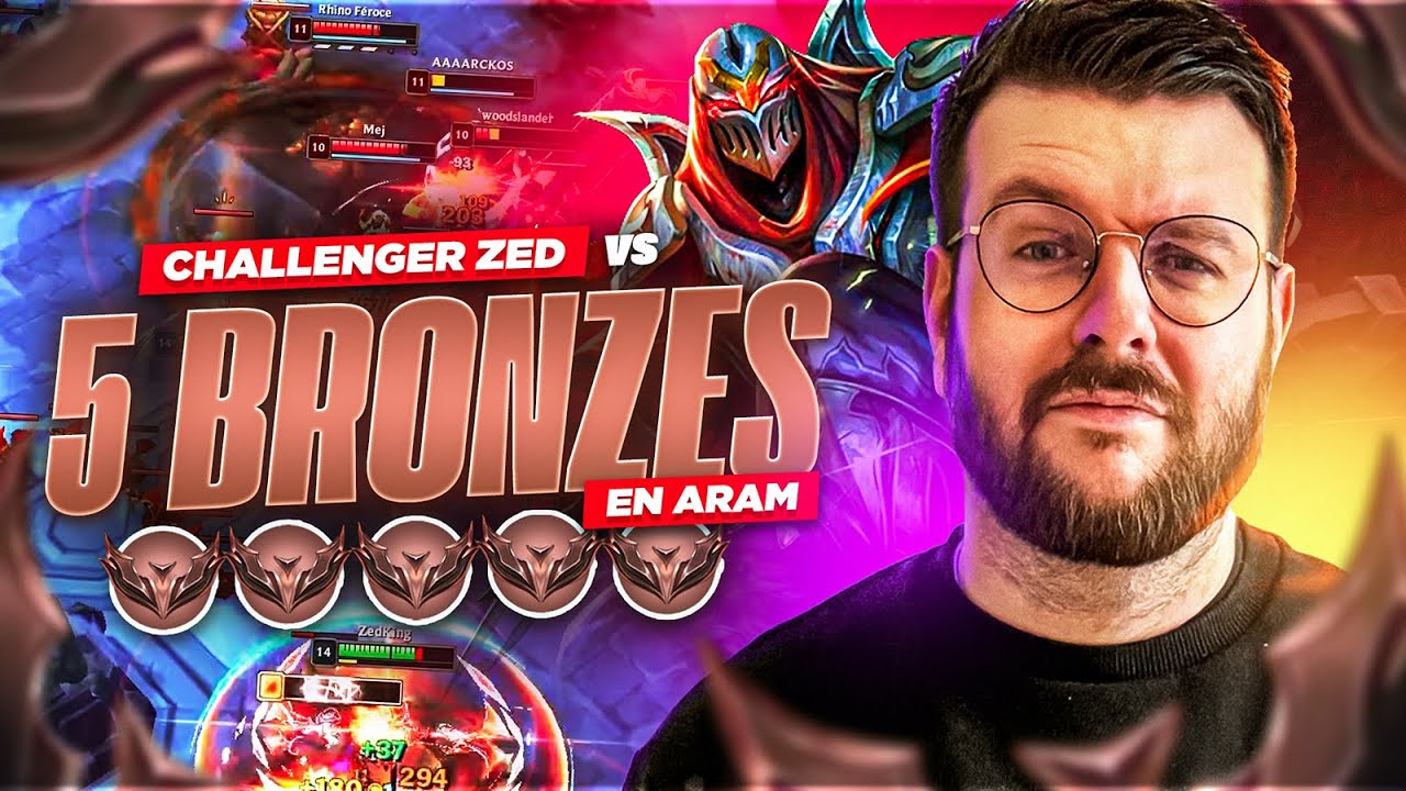 CHALLENGER ZED VS 5 BRONZES EN ARAM ! VOUS PENSIEZ QUE C'ETAIT IMPOSSIBLE ? LA RUN DU SIECLE