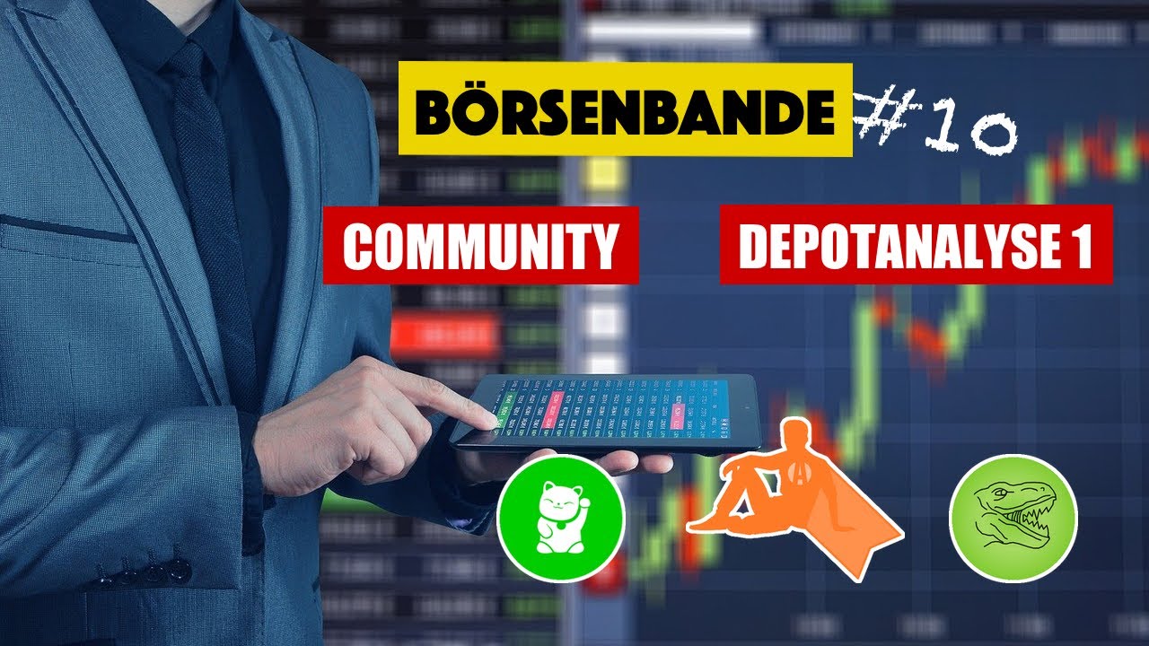 Community Depotanalyse Teil 1 | B&ouml;rsenbande
