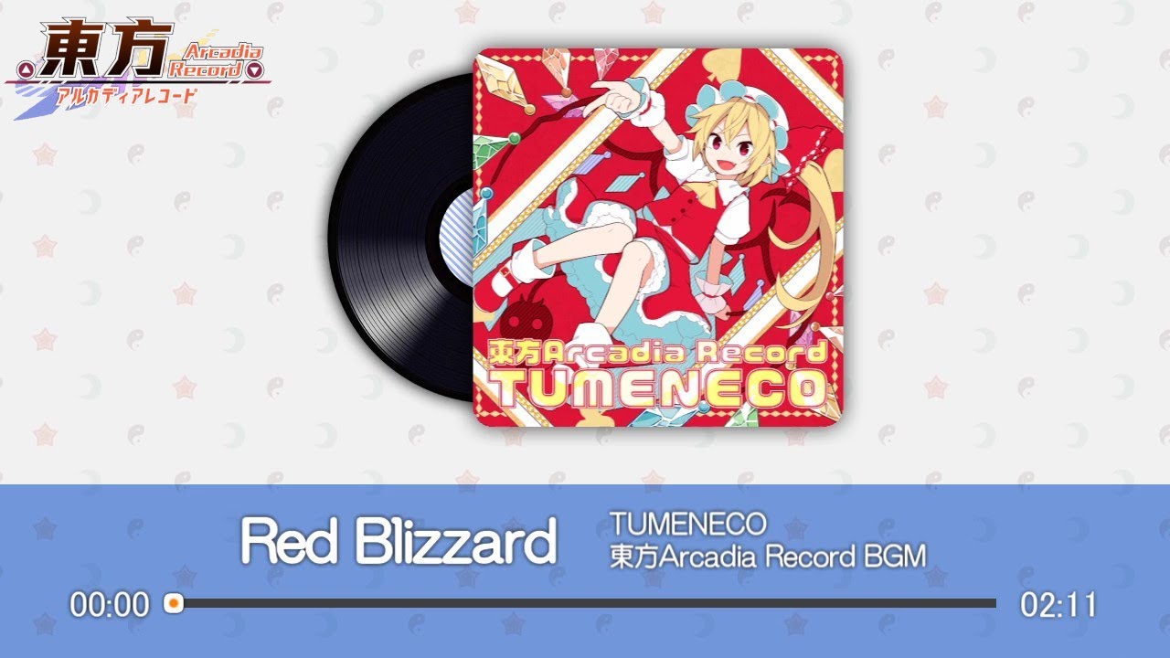 【東方Arcadia Record】Red Blizzard 『TUMENECO』
