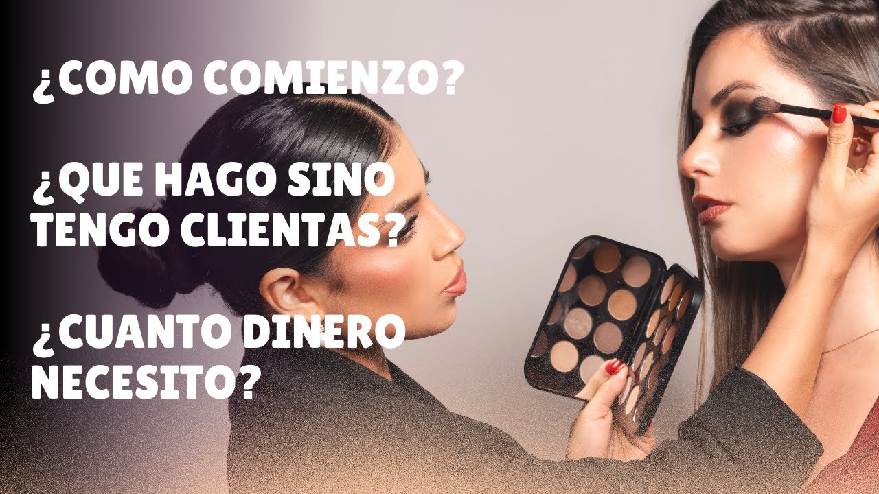 💄 como ser maquilladora profesional y tener clientas 
