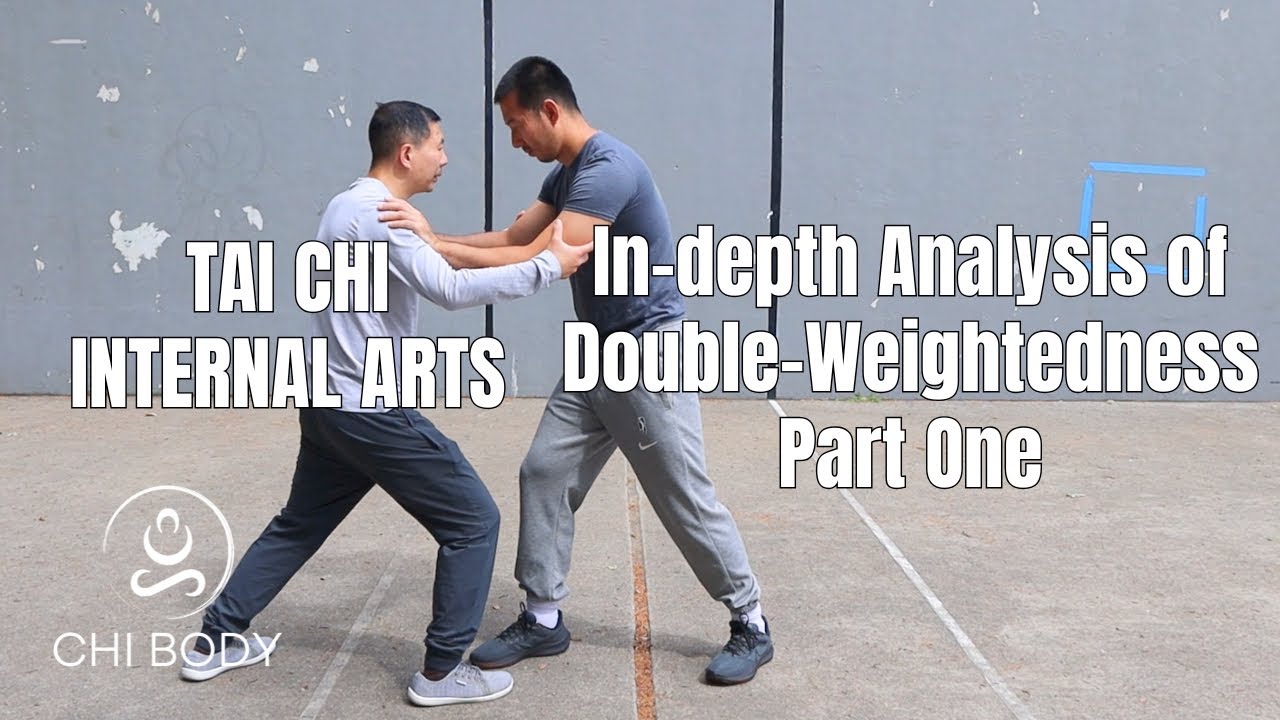 Tai Chi Push Hands: The Truth About Double-Weightedness (and How to Avoid It) Part One