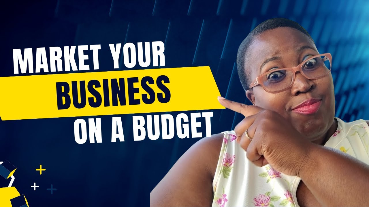 How to market your business on a budget