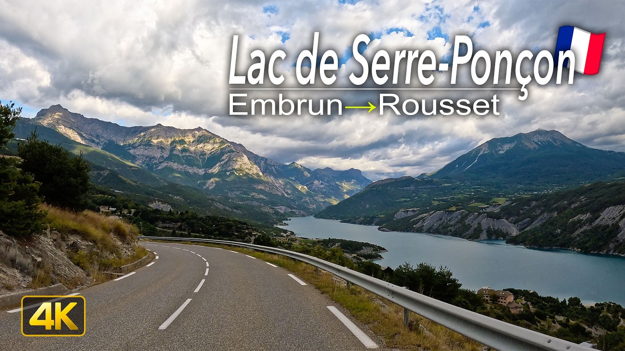 Driving along Lac de Serre-Pon&ccedil;on 🇫🇷 | Embrun to Rousset Scenic Road Trip