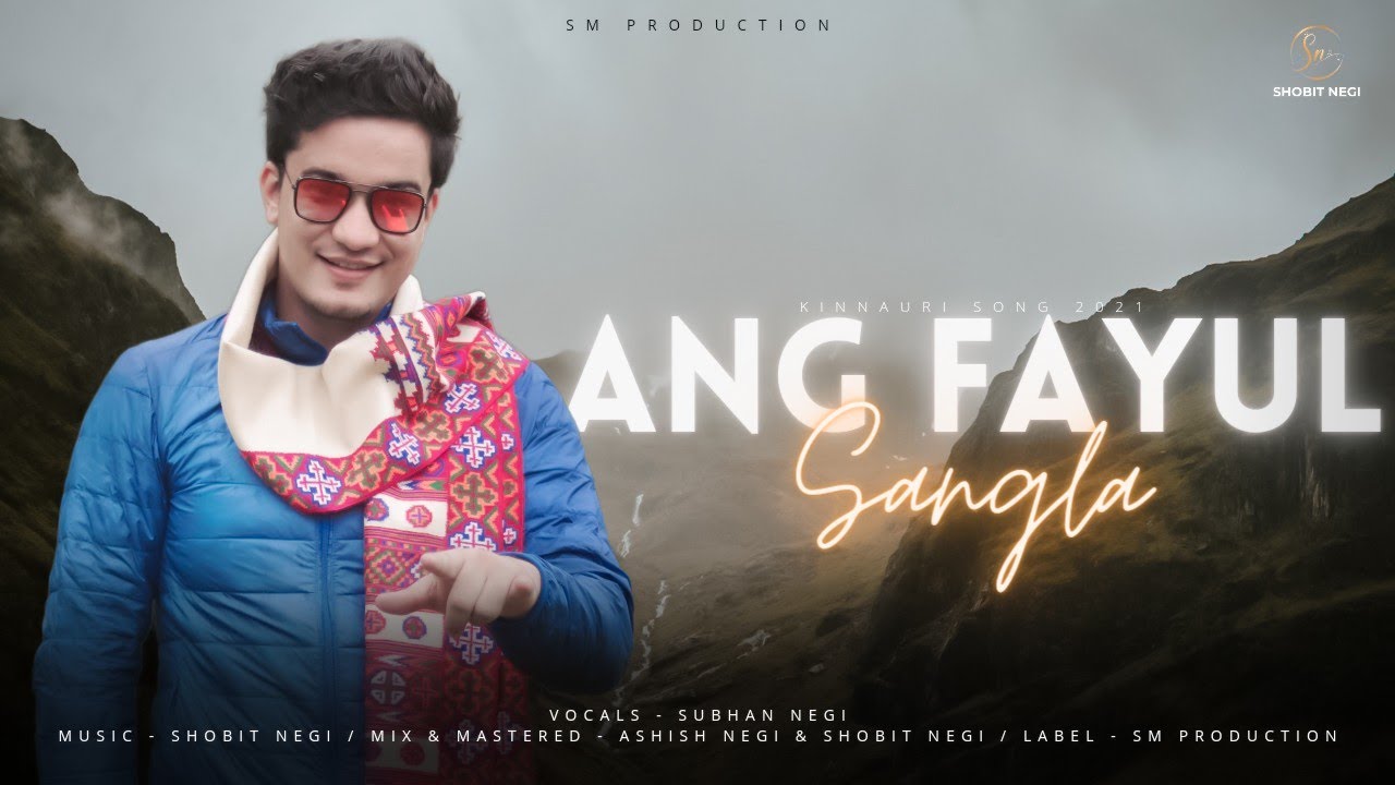 Ang Fayul Sangla / Kinnauri Song 2021 / Subhan Negi / Shobit Negi / #trending