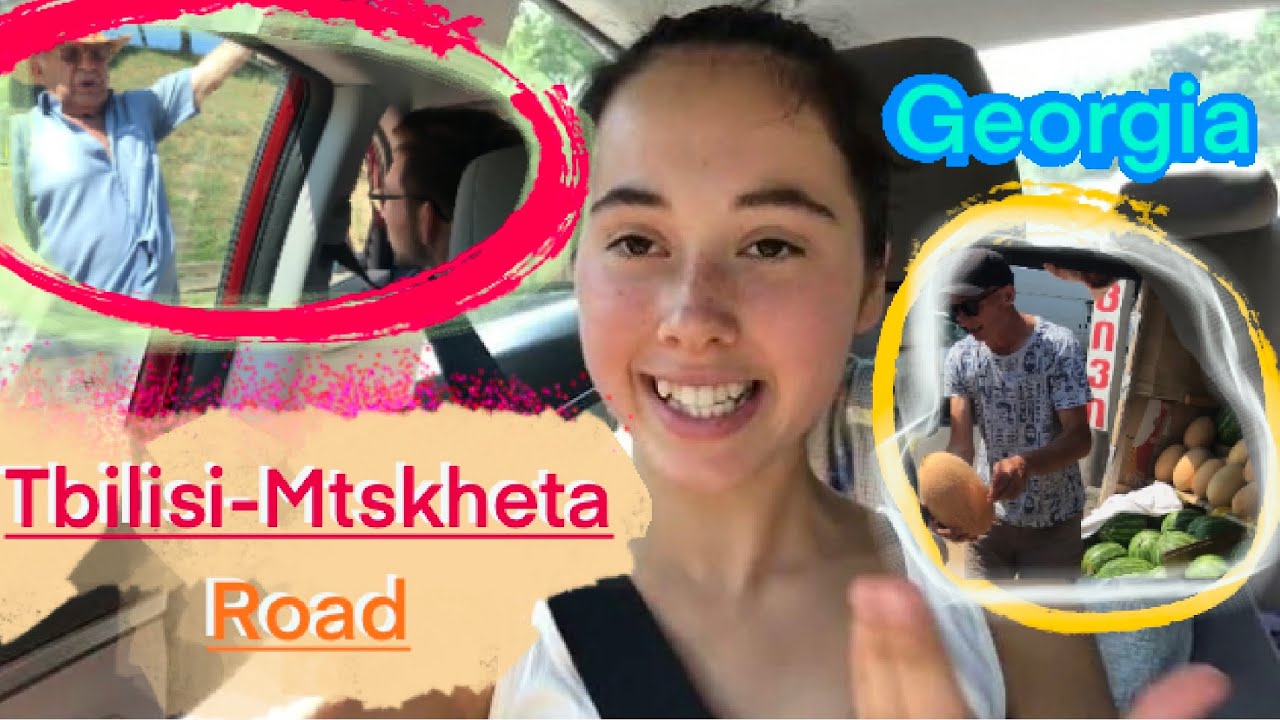 Грузия Продавец Арбузов Дорога Тбилиси-Мцхета Анекдот|| Georgia Tbilisi-Mtskheta Road
